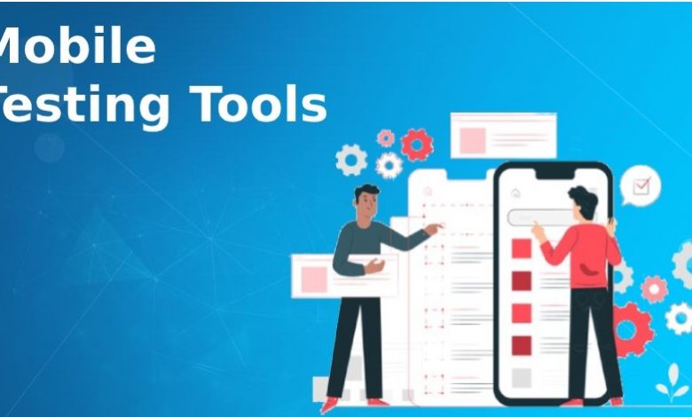 Mobile App Testing Tools