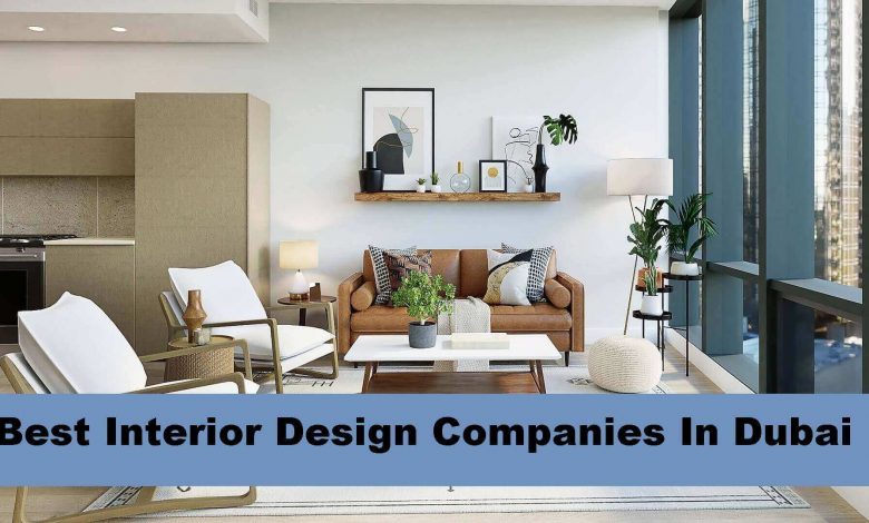 Best Interior Design Companies In Dubai