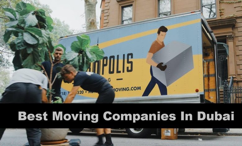 Best Moving Companies In Dubai